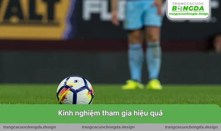kinh nghiem tham gia hieu qua Kinh nghiệm tham gia hiệu quả kèo 0.5 là gì