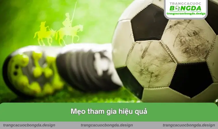 meo tham gia hieu qua Mẹo tham gia hiệu quả